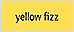 yellow fizz