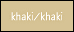 khaki/khaki
