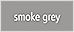 smoke grey