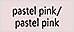 pastel pink/pastel pink