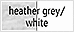 heather grey/white