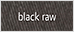 black raw