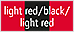 light red/black/light red